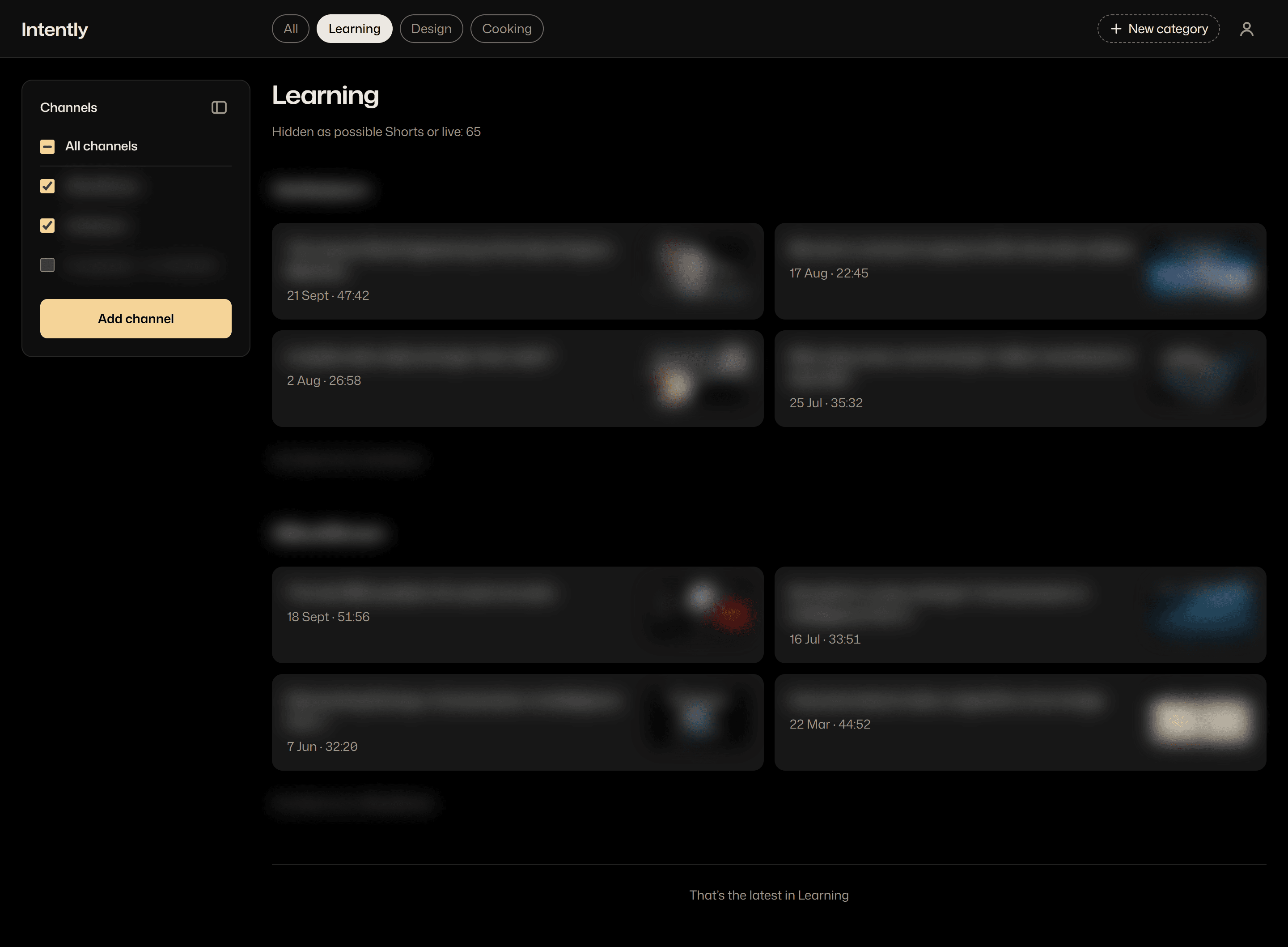 The Learning category: category chips along the top, a channel list, the line “Hidden as possible Shorts or live: 65”, two channels’ latest videos with their titles and thumbnails blurred, and the closing line “That’s the latest in Learning”.